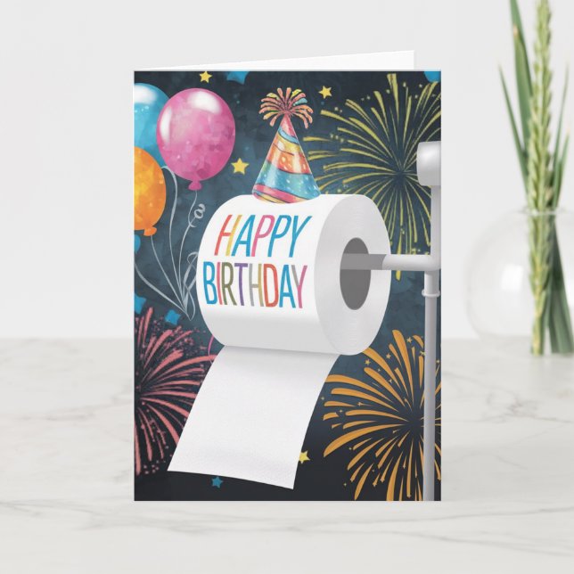 Toilet paper birthday hat balloons fireworks card (Front)