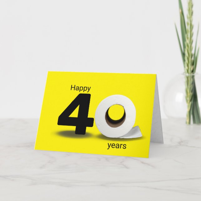 toilet paper roll 40th birthday card (Front)