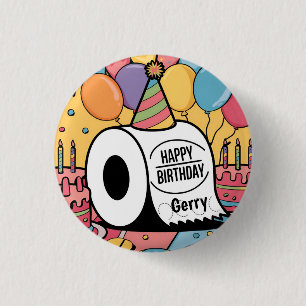 Toilet paper wearing birthday hat balloons 3 cm round badge