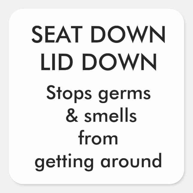 Toilet seat rules square sticker (Front)