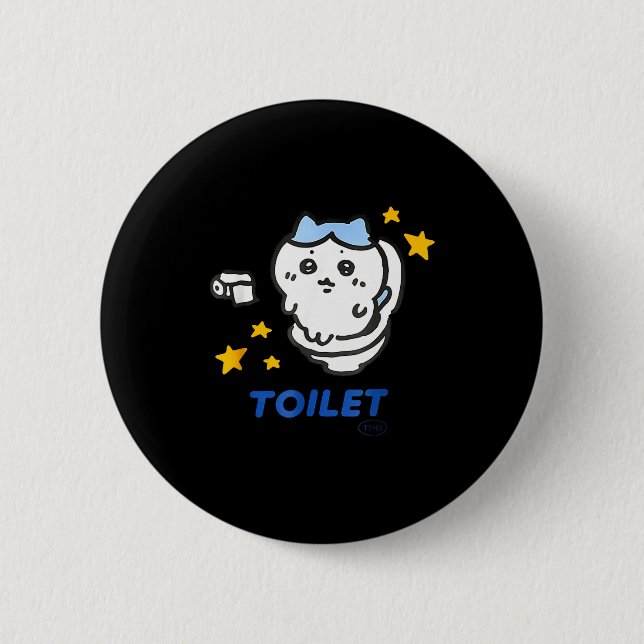 Toilet Time Chikawa Meme Funny Tee  6 Cm Round Badge (Front)