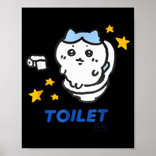 Toilet Time Chikawa Meme Funny Tee  Poster