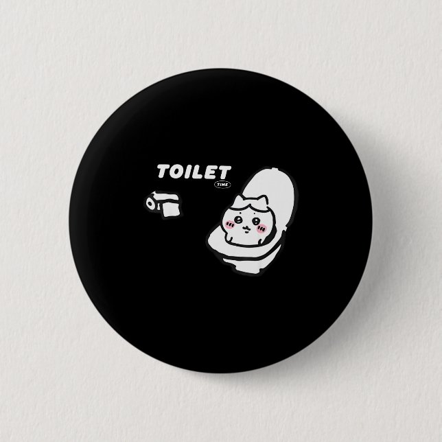 Toilet Time Chikawa Meme Tee  6 Cm Round Badge (Front)