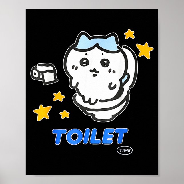 Toilet Time Chikawa Meme Tee  Poster (Front)