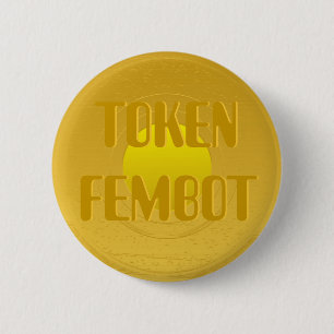 Token Fembot Button