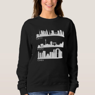 Tokyo Osaka Kyoto Japan Cities Skyline Sweatshirt
