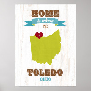 Toledo, Ohio Map – Home Is Where The Heart Is Poster