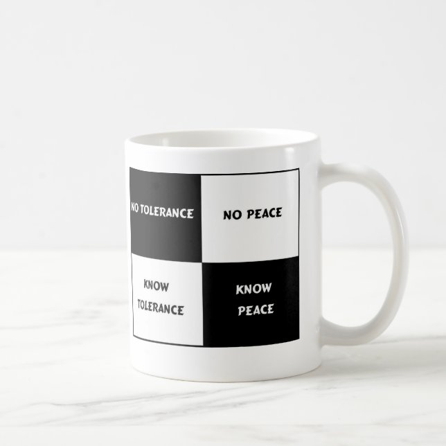 tolerance = peace coffee mug (Right)