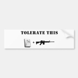 Tolerate This Bumper Sticker