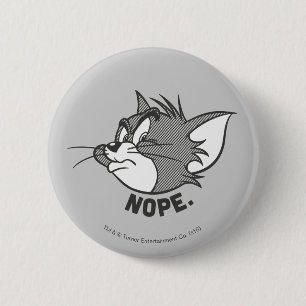 Tom And Jerry Tom Says Nope 6 Cm Round Badge