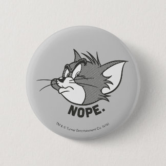 Tom And Jerry | Tom Says Nope 6 Cm Round Badge