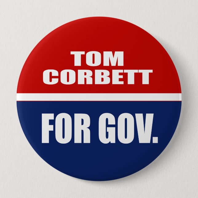 TOM CORBETT FOR GOVERNOR 10 CM ROUND BADGE (Front)
