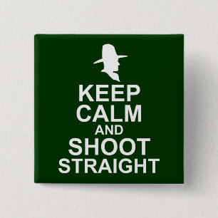 Tom Mix Keep Calm and Shoot Straight 15 Cm Square Badge