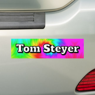 Tom Steyer ( you may change the words )  Bumper Sticker
