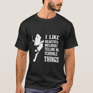 Tom Waits I like beautiful melodies telling me ter T-Shirt