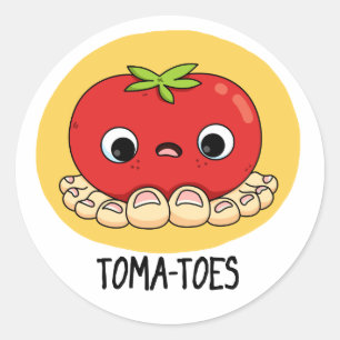 Toma-toes Funny Tomato With Toes Pun Classic Round Sticker