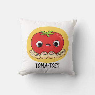 Toma-toes Funny Tomato With Toes Pun  Cushion