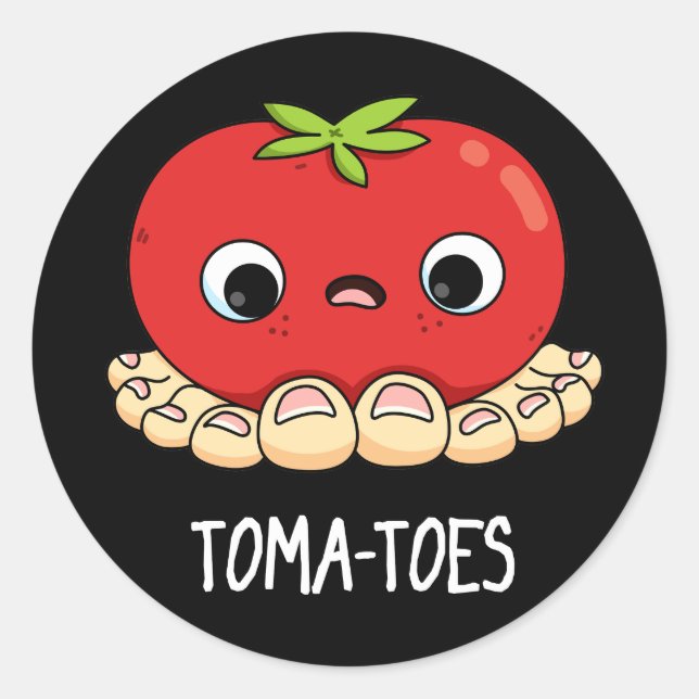 Toma-toes Funny Tomato With Toes Pun Dark BG Classic Round Sticker (Front)