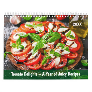 Tomato Delights – A Year of Juicy Recipes Calendar