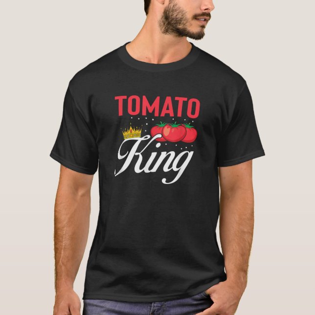 Tomato King Funny Vegan Tomatoes Lover  T-Shirt (Front)