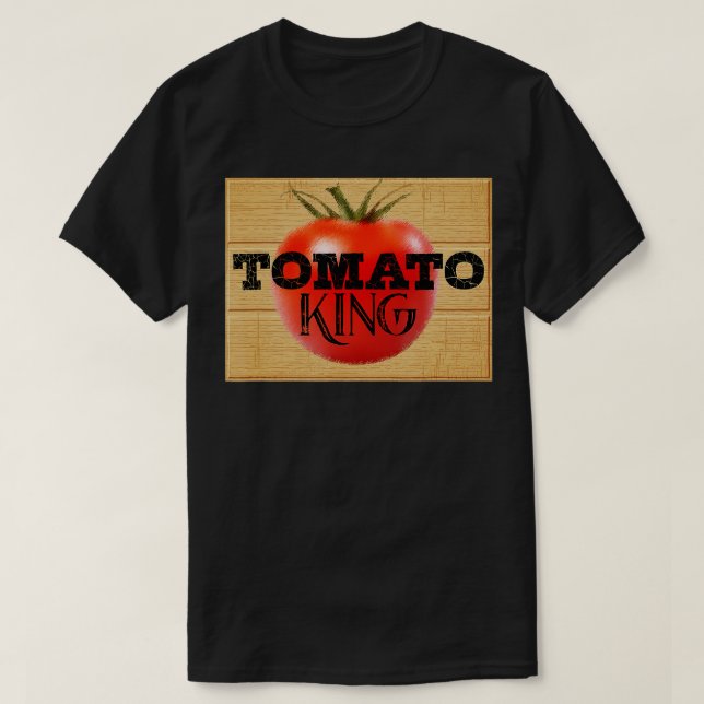 Tomato King Gardening  T-Shirt (Design Front)