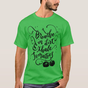 Tomato Lover Gardener Growing Foodomatoes friends T-Shirt