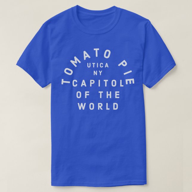 Tomato Pie Capitol of the World Utica NY Retro T-Shirt (Design Front)