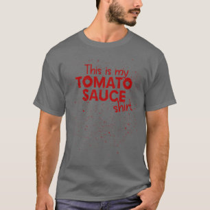 Tomato Sauce Tomato Stains Funny  T-Shirt