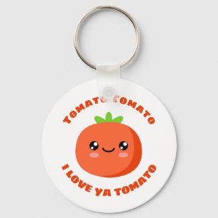 Tomato Tomato I love ya Tomato Key Ring