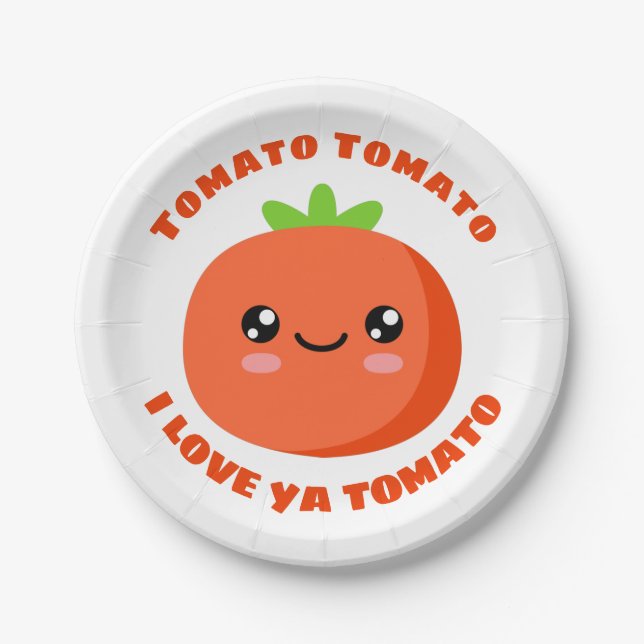 Tomato Tomato I love ya Tomato Paper Plate (Front)