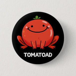 Tomatoad Funny Tomato Toad Pun Dark BG 6 Cm Round Badge