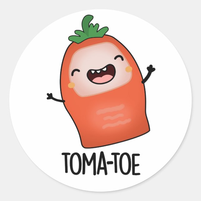 Tomatoe Funny Tomato Pun  Classic Round Sticker (Front)