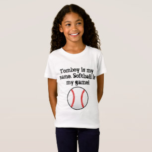 Tomboy is my name softball is my game T-Shirt