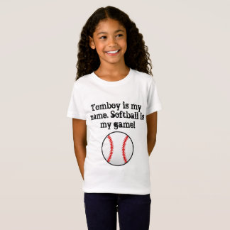 Tomboy is my name softball is my game T-Shirt