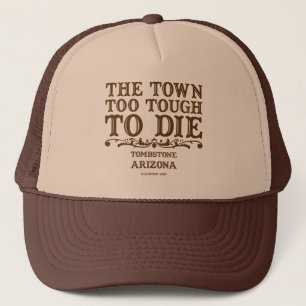 Tombstone Arizona Trucker Hat
