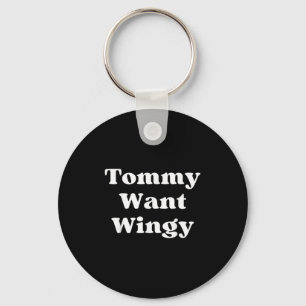 Tommy Want Wingy Funny Tommy 90's Retro  Key Ring