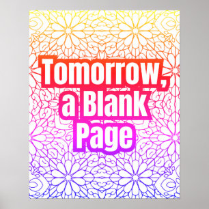 Tomorrow, A Blank Page - Abstract Pattern Colourin Poster