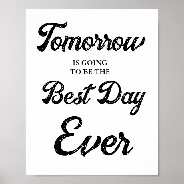 Tomorrow going to be the best day Rehearsal Dinner Poster (Front)