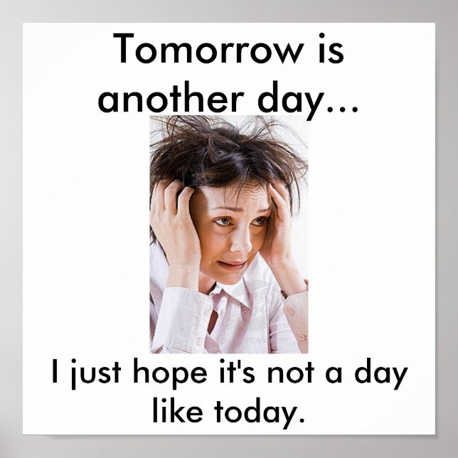 Tomorrow is another day... poster (Front)
