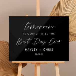 Tomorrow Is Going To Be The Best Day Ever Dinner Acrylic Sign