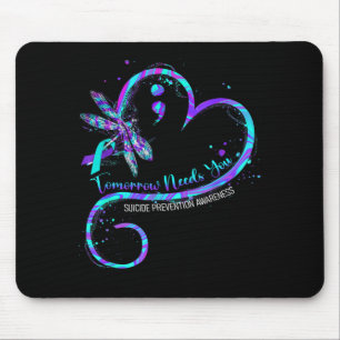 Tomorrow Needs Suicide Prevention Awareness Mouse Mat