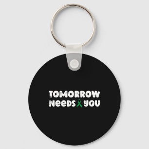 Tomorrow Needs You Mental Health Awareness Counsel Key Ring
