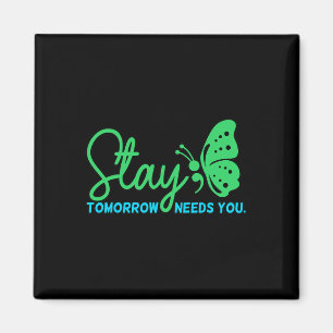 Tomorrow Needs You Mental Health Awareness Graphic Magnet