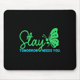 Tomorrow Needs You Mental Health Awareness Graphic Mouse Mat