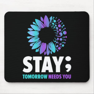 Tomorrow Needs You Mental Health Awareness Support Mouse Mat