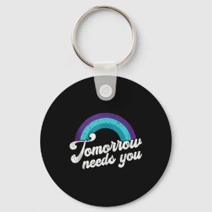Tomorrow Needs You Mental Health Message Tank Top Key Ring