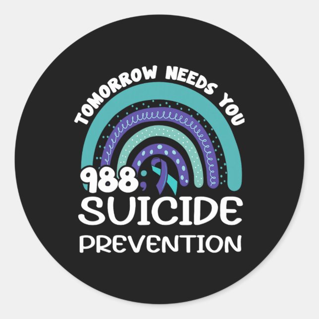 Tomorrow Needs You Rainbow Suicide Prevention Awar Classic Round Sticker (Front)