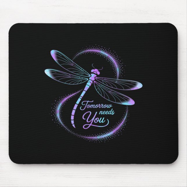 Tomorrow Needs You Suicide Awareness Dragonfly  Mouse Mat (Front)