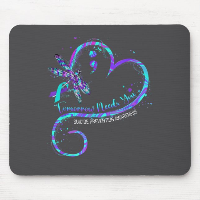 Tomorrow Needs You Suicide Prevention Awareness Dr Mouse Mat (Front)