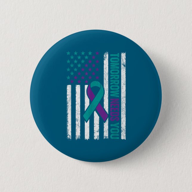 Tomorrow Needs You Suicide Prevention Awareness Me 6 Cm Round Badge (Front)